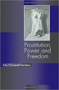 Prostitution, Power and Freedom. 