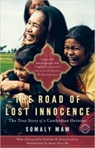 The Road of Lost Innocence: The True Story of a Cambodian Heroine. 